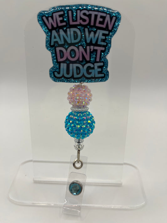 We Listen and Don’t Judge-Blue Glitter