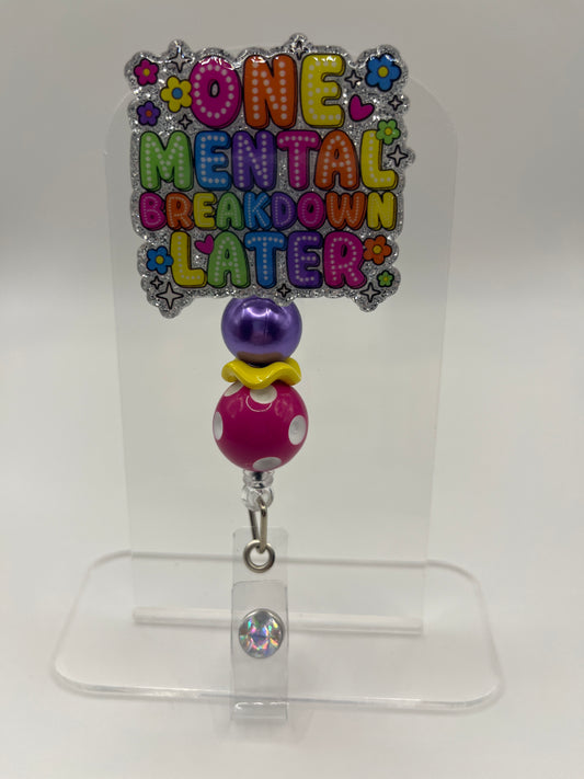 One Mental Breakdown Later