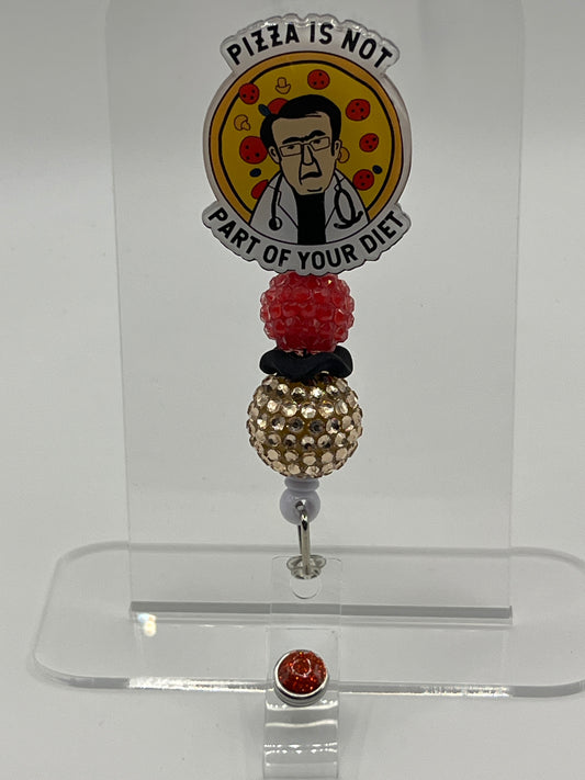 Dr. Now-Pizza Is Not Part of Your Diet