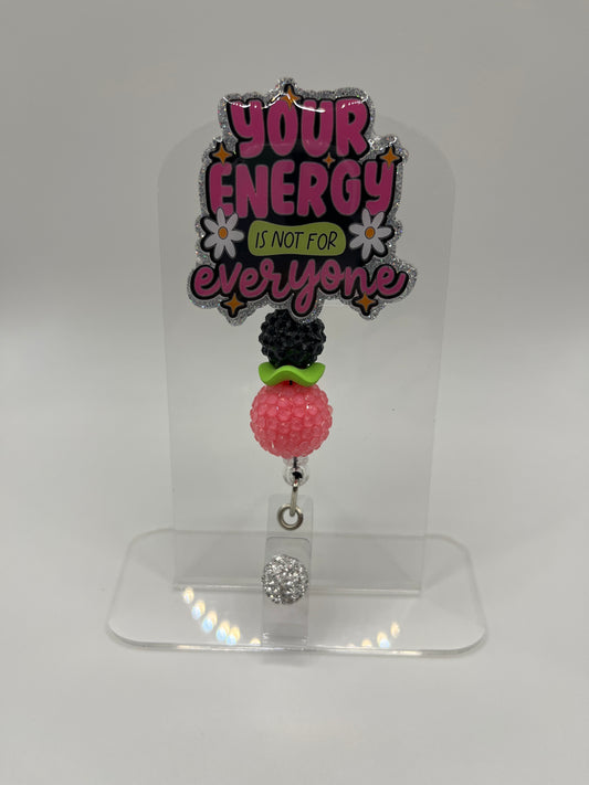 Your Energy is Not for Everyone