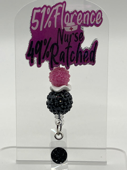 51% Florence 49% Nurse Ratchet