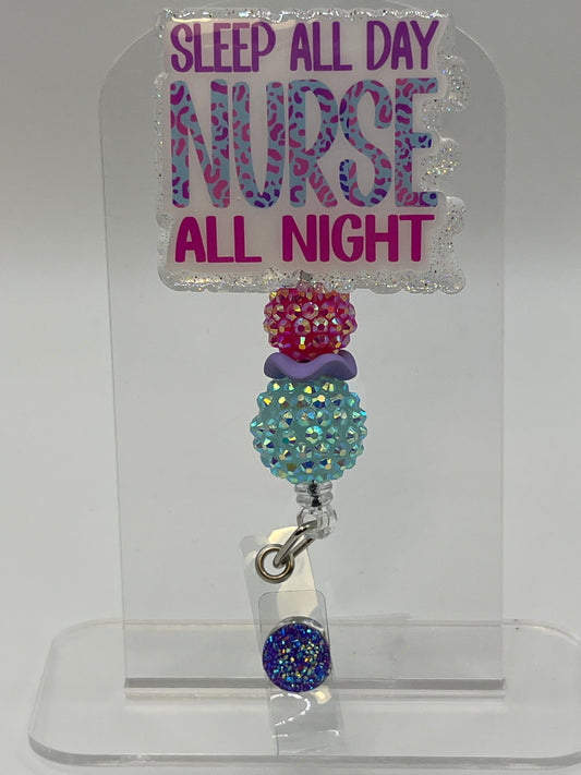Sleep All Day Nurse All Night