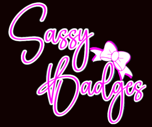 Sassy Badge