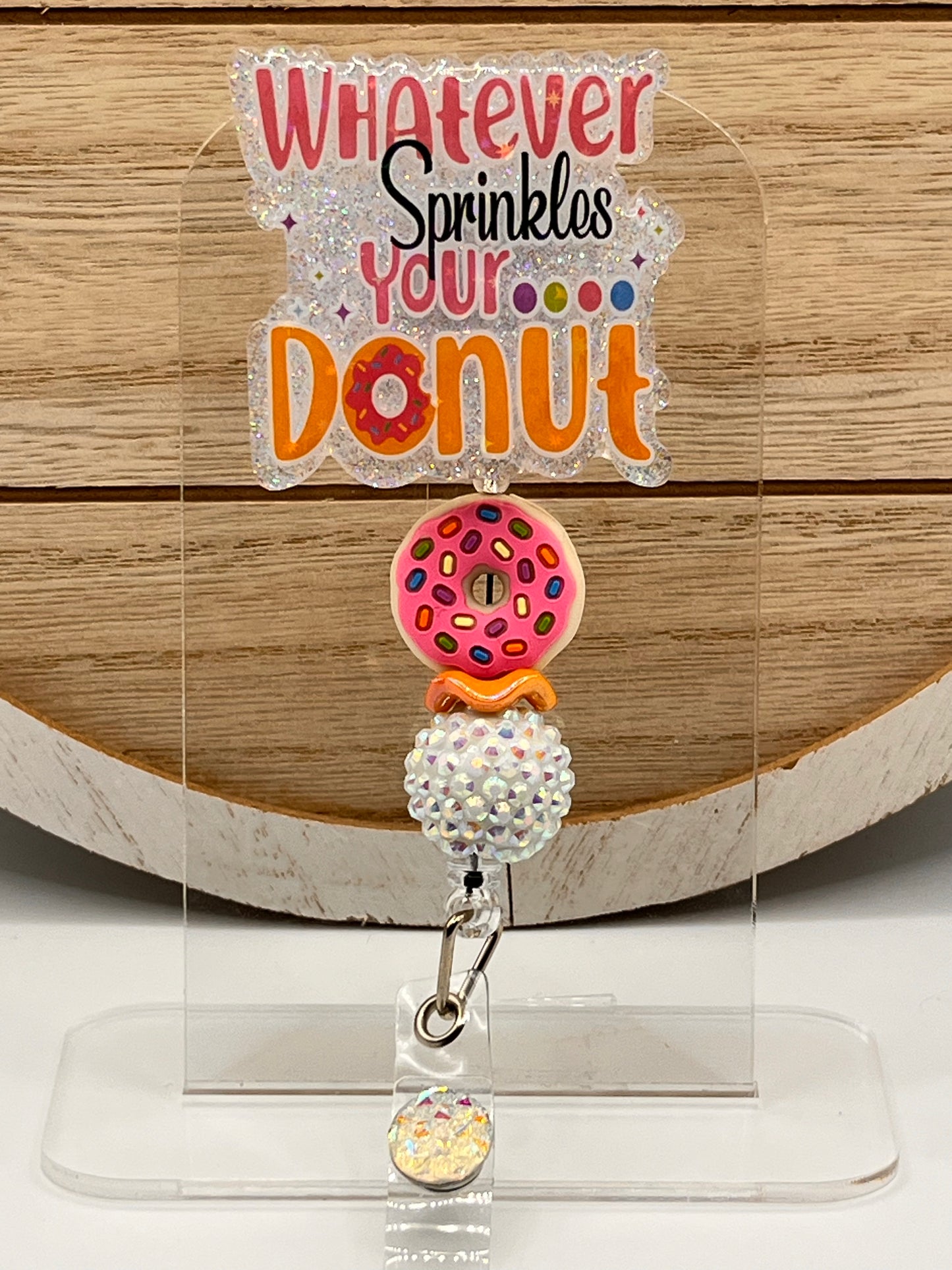Whatever Sprinkles Your Donut